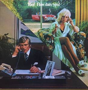 10cc - How Dare You!