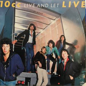 10cc - Live And Let Live
