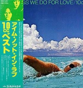 10cc - The Songs We Do For Love