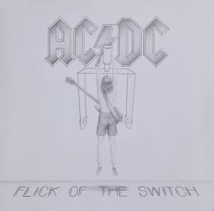 AC/DC - Flick Of The Switch