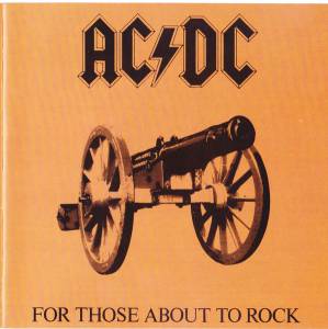 AC/DC - For Those About To Rock We Salute You