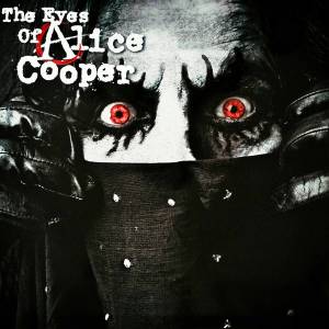 Alice Cooper  - The Eyes Of Alice Cooper