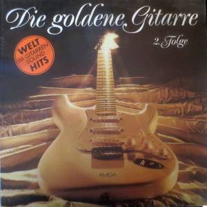 AMIGA Studio Orchester - Die Goldene Gitarre 2. Folge (Welt-Hits Im Gitarren-Sound)