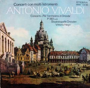 Antonio Vivaldi - Concerti Con Molti Istromenti (Concerto �Per l'orchestra Di Dresda� P 383 u.a.)