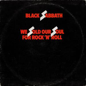Black Sabbath - We Sold Our Soul For Rock 'N' Roll