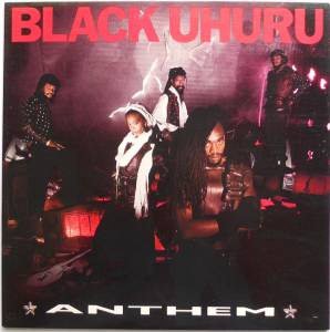 Black Uhuru - Anthem