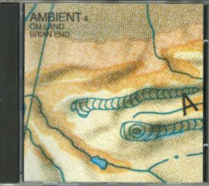 Brian Eno - Ambient 4 (On Land)