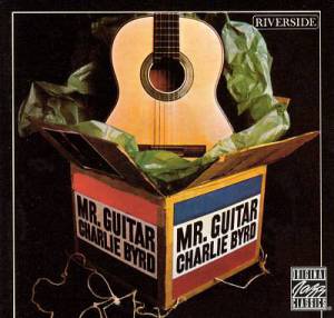 Byrd, Charlie - Mr. Guitar