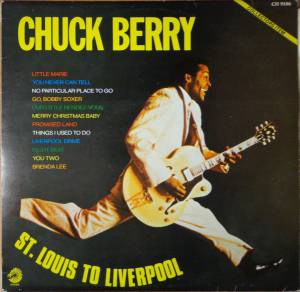 Chuck Berry - St. Louis To Liverpool