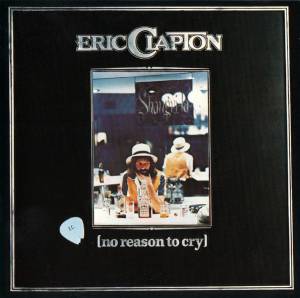 Clapton, Eric - No Reason To Cry