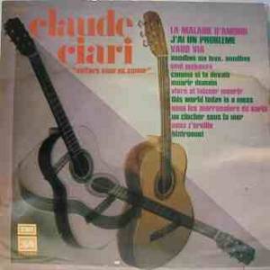 Claude Ciari - Guitare Pour Un Amour
