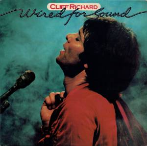 Cliff Richard - Wired For Sound