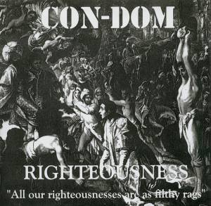 Con-Dom - Righteousness