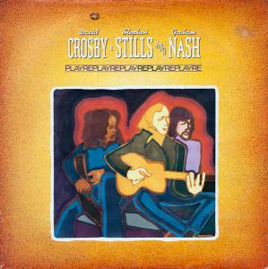 Crosby, Stills & Nash - Replay