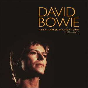 DAVID BOWIE - A NEW CAREER IN A NEW TOWN (1977-1982)