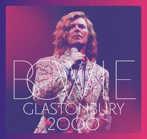 DAVID BOWIE - GLASTONBURY
