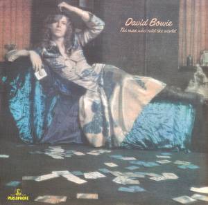 DAVID BOWIE - THE MAN WHO SOLD THE WORLD
