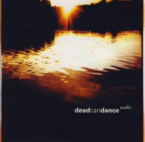 Dead Can Dance - Wake