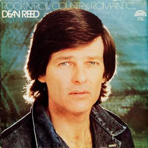 Dean Reed - Rock'n'Roll Country Romantic�