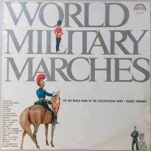 Dechov'a Hudba Ceskoslovensk'e Arm'ady - World Military Marches