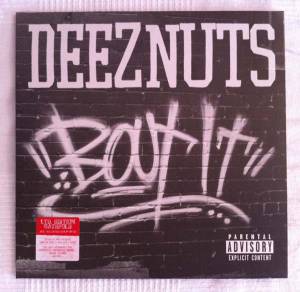 Deez Nuts  - Bout It