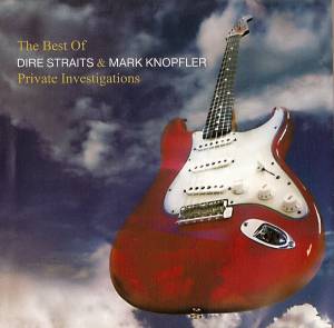 Dire Straits; Knopfler, Mark - Private Investigations - The Best Of