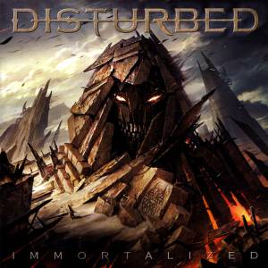 DISTURBED - IMMORTALIZED