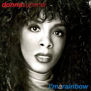 Donna Summer - I'm A Rainbow