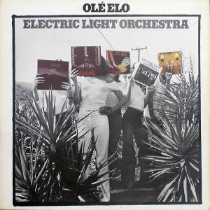 Electric Light Orchestra - Ol'e ELO