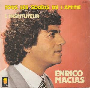 Enrico Macias - Tous Les Soleils De L'Amiti'e