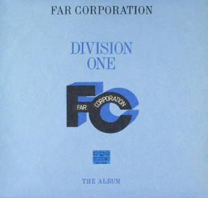 Far Corporation - Division One - The Album