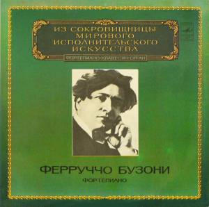 Ferruccio Busoni - Piano