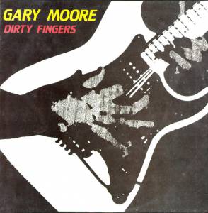 Gary Moore - Dirty Fingers