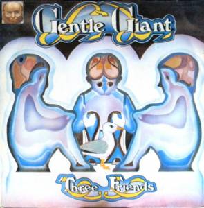 Gentle Giant - Three Friends