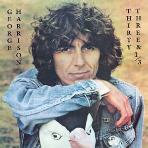 George Harrison - Thirty Three & 1/3