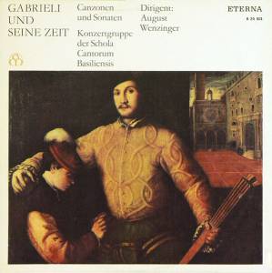 Giovanni Gabrieli - Gabrieli Und Seine Zeit: Canzonen Und Sonaten