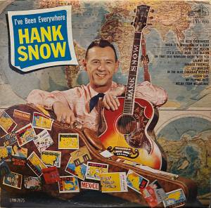 Hank Snow - I've Been Everywhere
