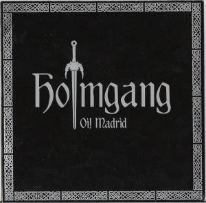 Holmgang  - Oi! Madrid