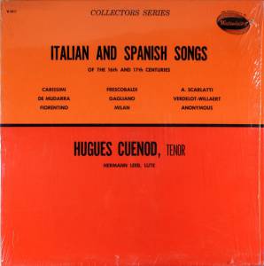 Hugues Cu'enod - Italian Songs (16th And 17th Centuries) / Spanish Songs (16th Century)