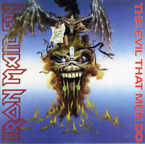 IRON MAIDEN - THE EVIL THAT MEN DO