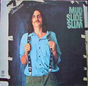 James Taylor  - Mud Slide Slim And The Blue Horizon