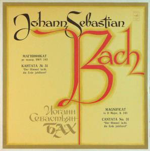 Johann Sebastian Bach - Magnificat In D Major, B. 243 ● Cantata No. 31 