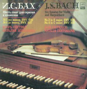 Johann Sebastian Bach - Six Sonatas For Violin And  Harpsichord: No. 3 In E Major, BWV 1016 � No. 4 In C Minor, BWV 1017