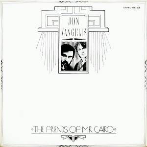 Jon & Vangelis - The Friends Of Mr. Cairo