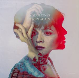 Jones, Norah - Begin Again