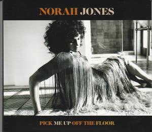 Jones, Norah - Pick Me Up Off The Floor