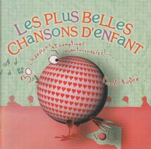 La Chorale Des Petits Anges - Les Plus Belles Chansons D'Enfant Vol. 3