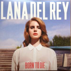 Lana Del Rey - Born To Die