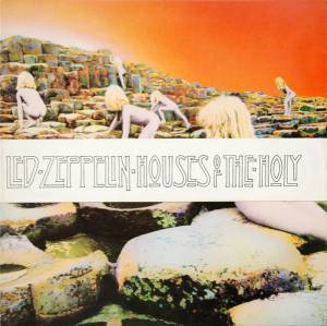 LED ZEPPELIN - HOUSES OF THE HOLY