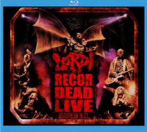 Lordi - Recordead Live - Sextourcism In Z7